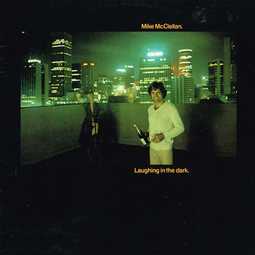 Mike McClellan – Laughing In The Dark (LP, Vinyl Record Album)